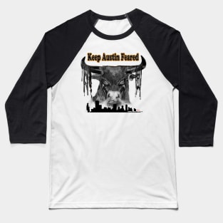 Keep Austin Feared Baseball T-Shirt